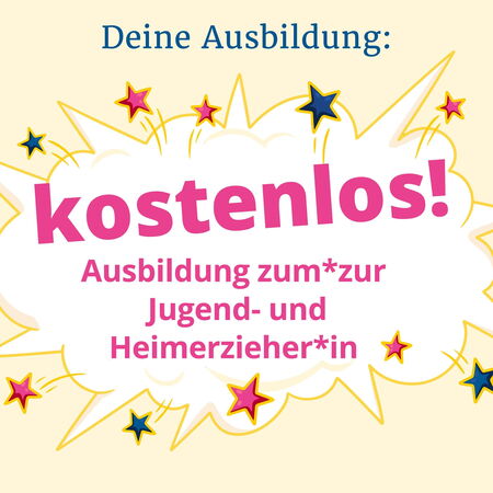 Ein Werbebild verkündet in bunten Buchstaben eine kostenlose Ausbildung zum/zur Jugend- und Heimerzieher*in.