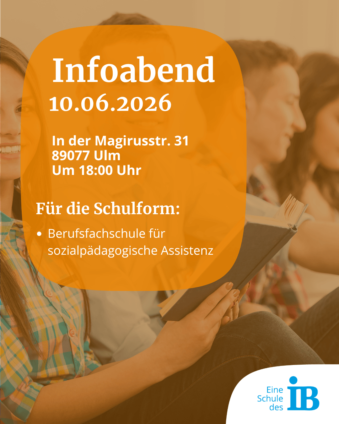 Infoabend am 10.06.2026 in Ulm zur Berufsfachs Schule für sozialpädagogische Assistenz. | © IB