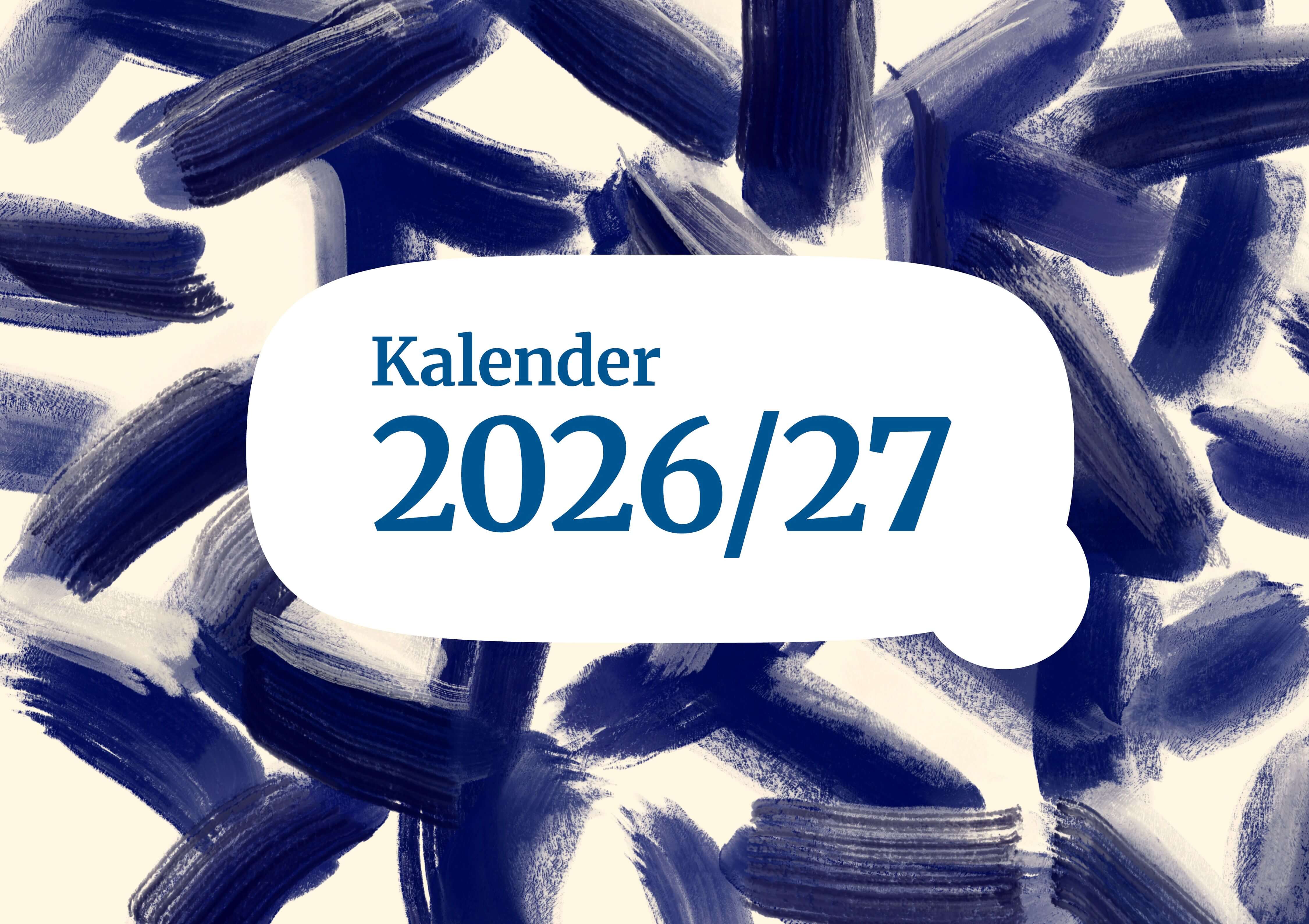 Bunter Hintergrund mit der Aufschrift „Kalender 2026/27“ in stilvollem Blau auf hellem Grund.